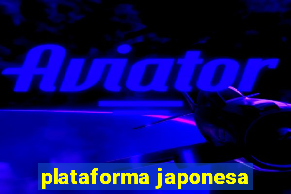 plataforma japonesa