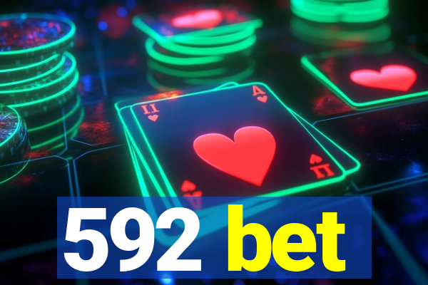 592 bet