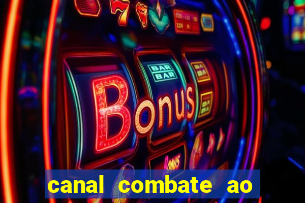 canal combate ao vivo multi canais