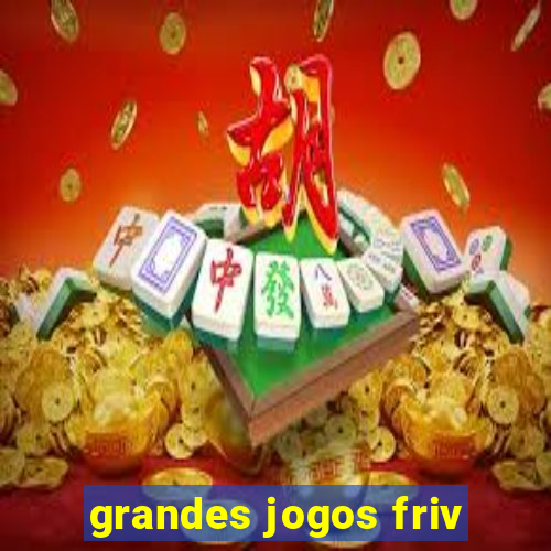 grandes jogos friv