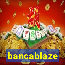 bancablaze