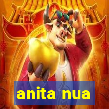 anita nua