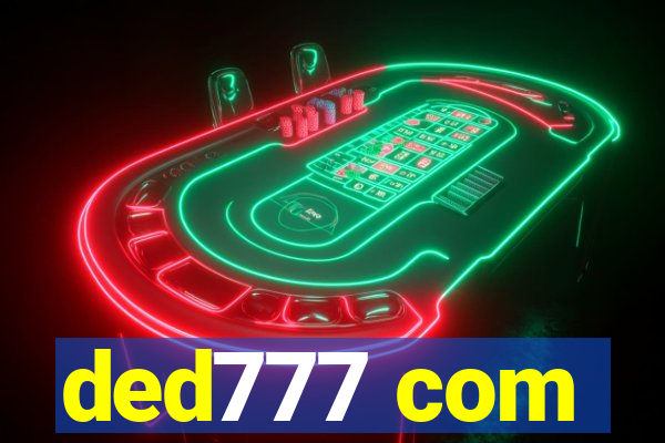 ded777 com