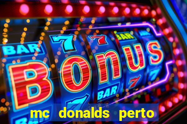 mc donalds perto de mim
