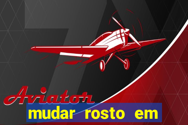 mudar rosto em fotos online