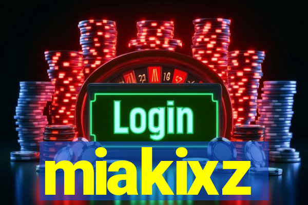 miakixz