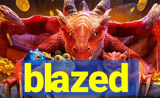 blazed