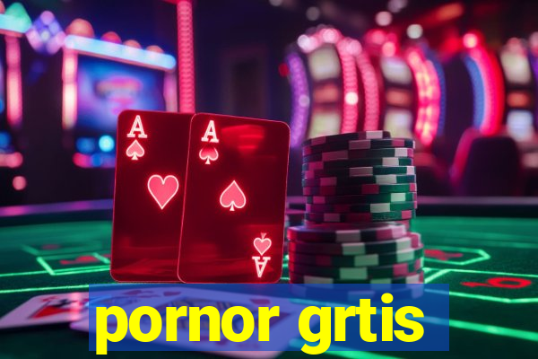 pornor grtis