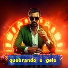 quebrando o gelo livro pdf hanna