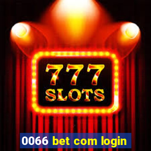 0066 bet com login