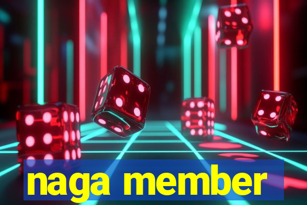 naga member