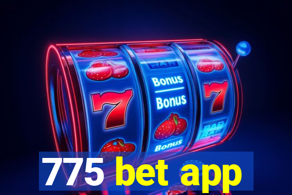 775 bet app
