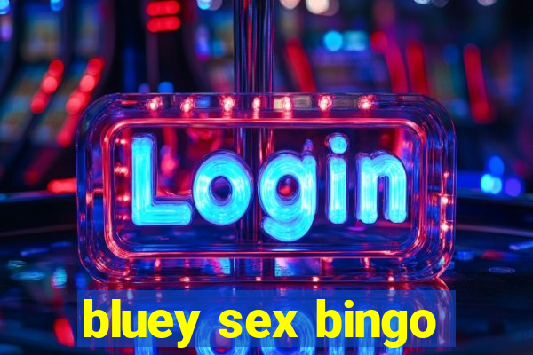 bluey sex bingo