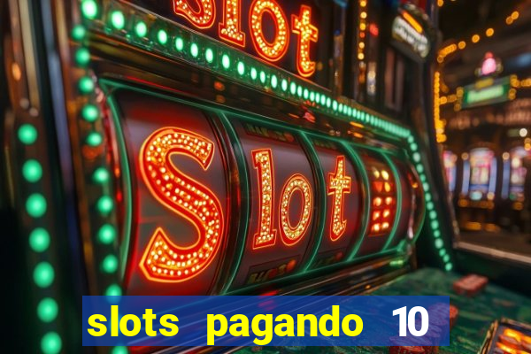 slots pagando 10 no cadastro facebook