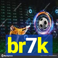 br7k