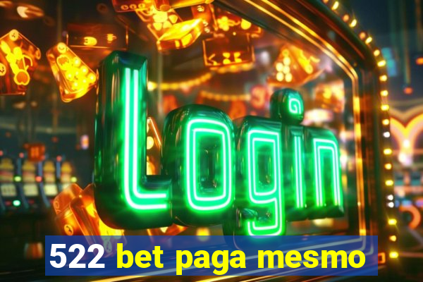522 bet paga mesmo