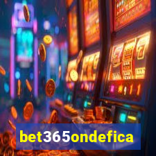 bet365ondefica