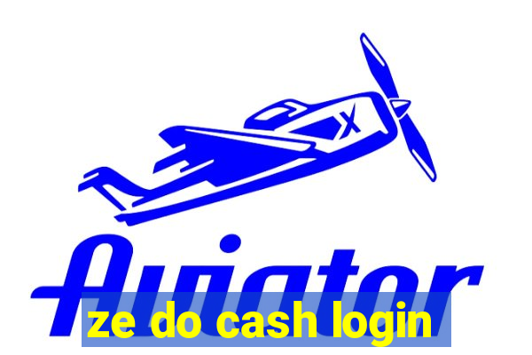 ze do cash login