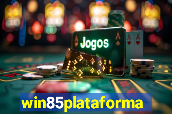 win85plataforma