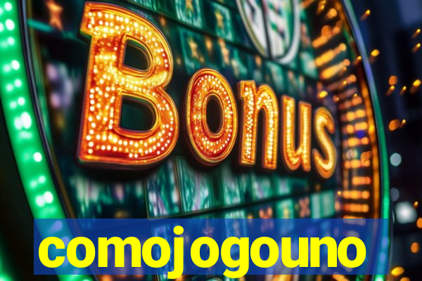 comojogouno