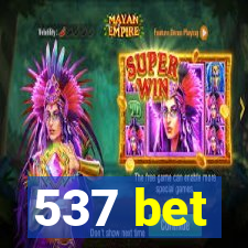 537 bet