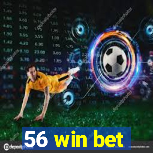56 win bet