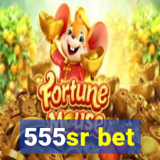 555sr bet