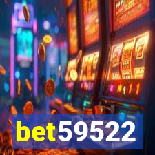 bet59522