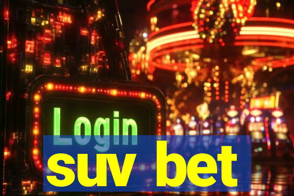 suv bet