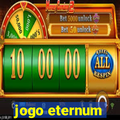 jogo eternum