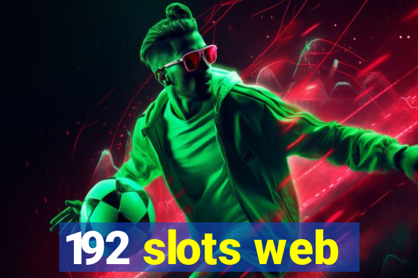 192 slots web