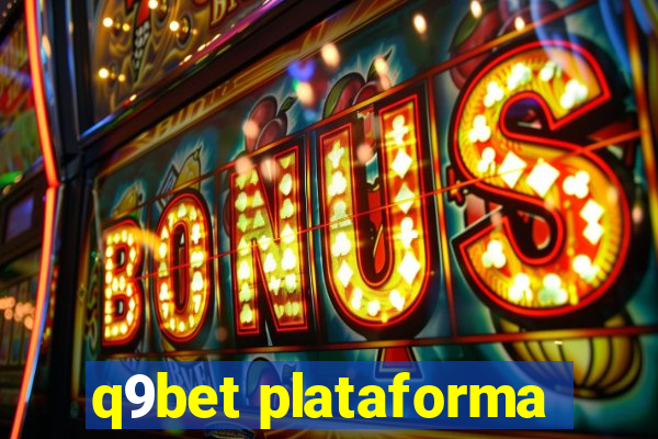 q9bet plataforma