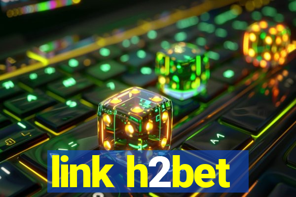 link h2bet