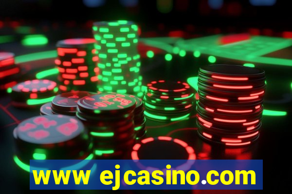 www ejcasino.com