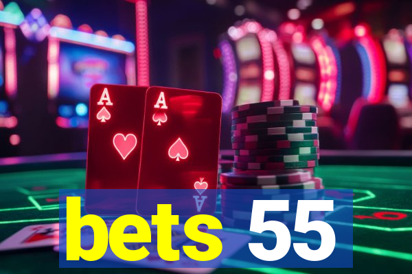 bets 55