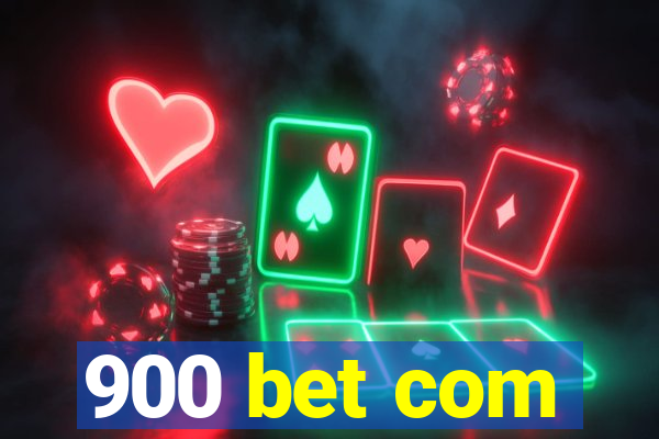 900 bet com