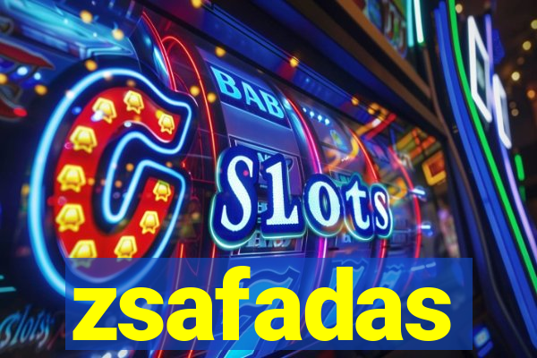 zsafadas