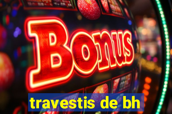 travestis de bh
