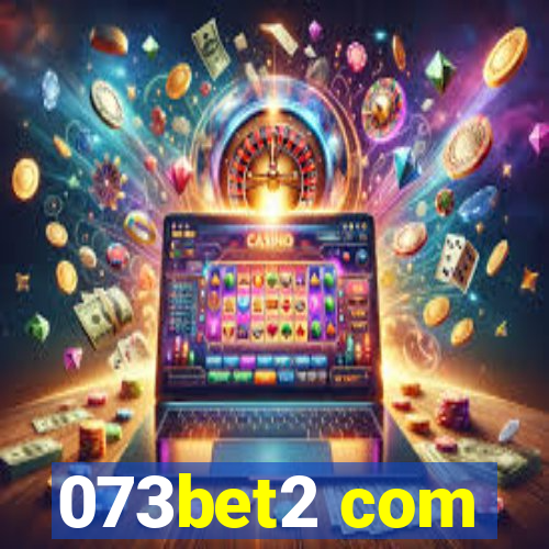 073bet2 com