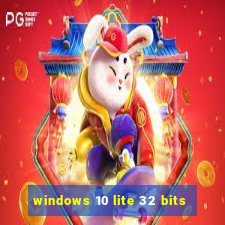 windows 10 lite 32 bits
