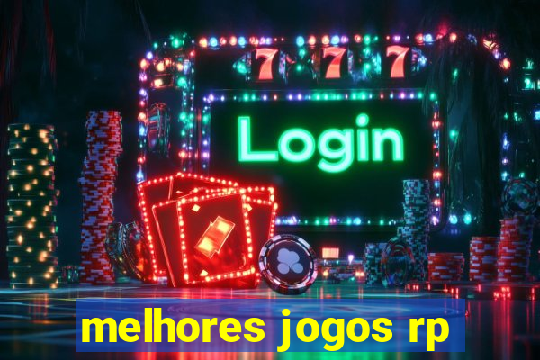 melhores jogos rp