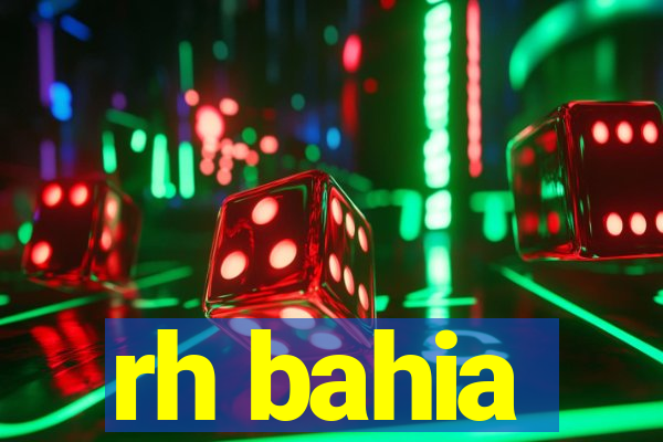 rh bahia