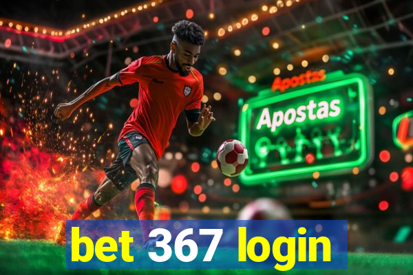 bet 367 login