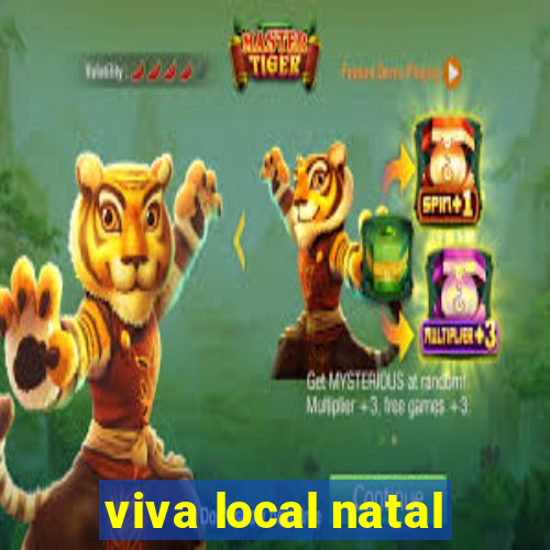 viva local natal