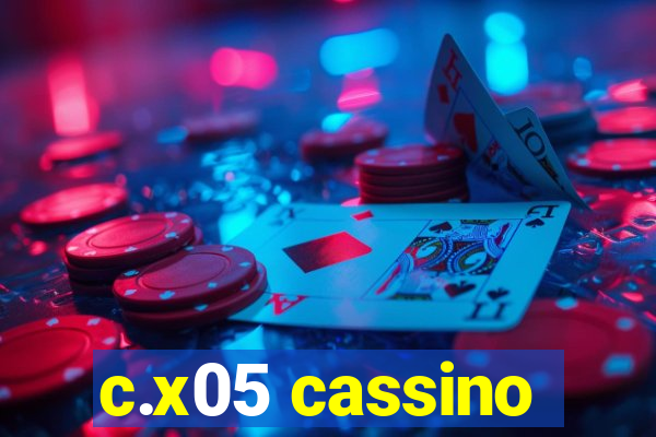 c.x05 cassino