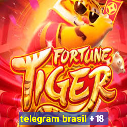 telegram brasil +18