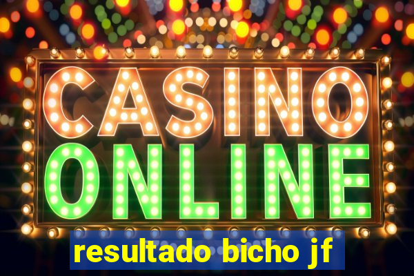 resultado bicho jf