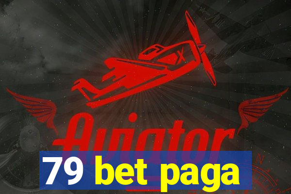 79 bet paga