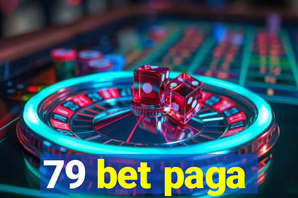 79 bet paga