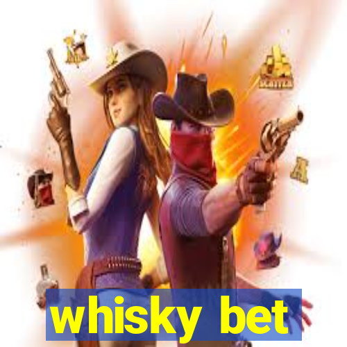 whisky bet
